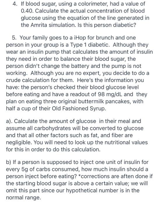 4. If blood sugar, using a colorimeter, had a value