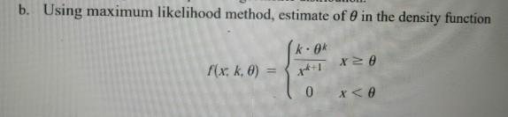 Solved B ﻿using Maximum Likelihood Method Estimate Of θ