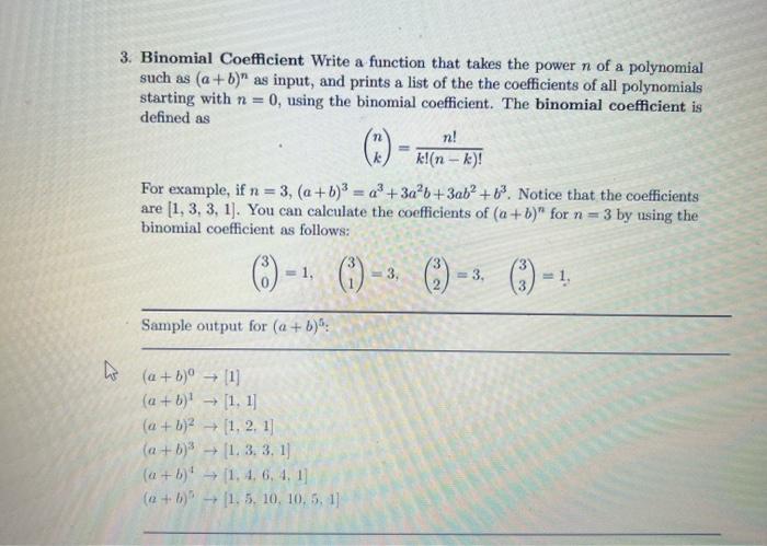 Solved 3. Binomial Coefficient Write a function that takes | Chegg.com