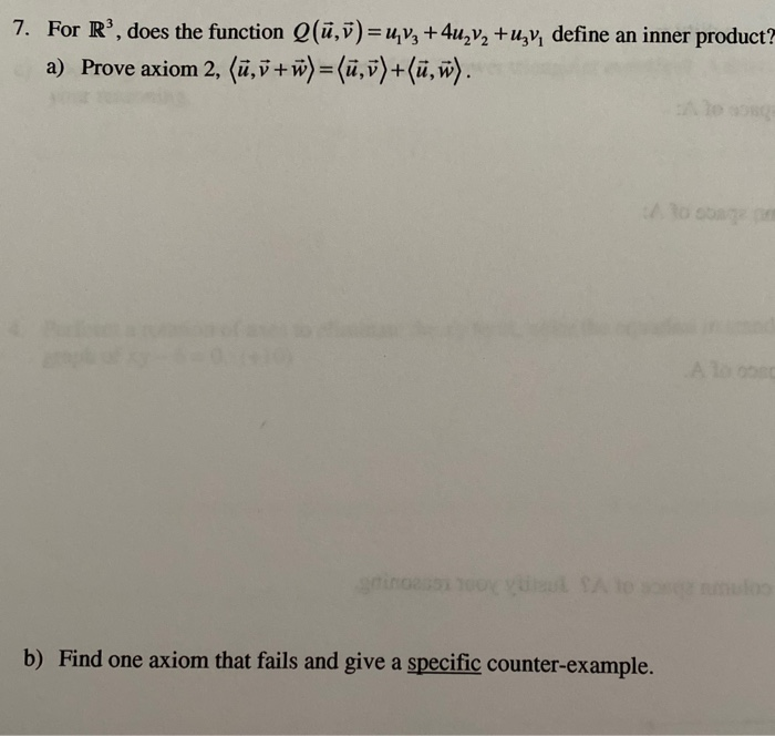 Solved 7 For R Does The Function Qlu V Uva 4uv2 Uzv Chegg Com