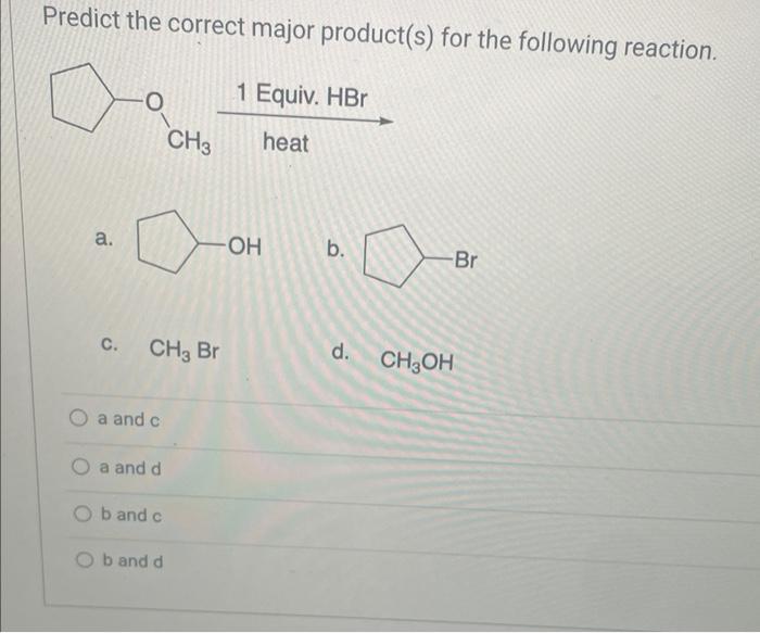 Solved Predict The Correct Major Product(s) For The | Chegg.com