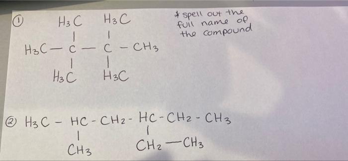 Solved * spell out the full name of. the compound Hз с H3 C | Chegg.com