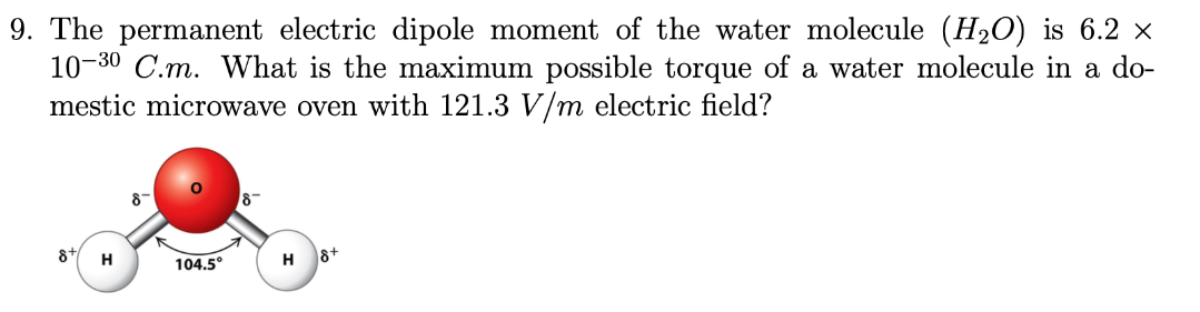 Solved The permanent electric dipole moment of the water | Chegg.com