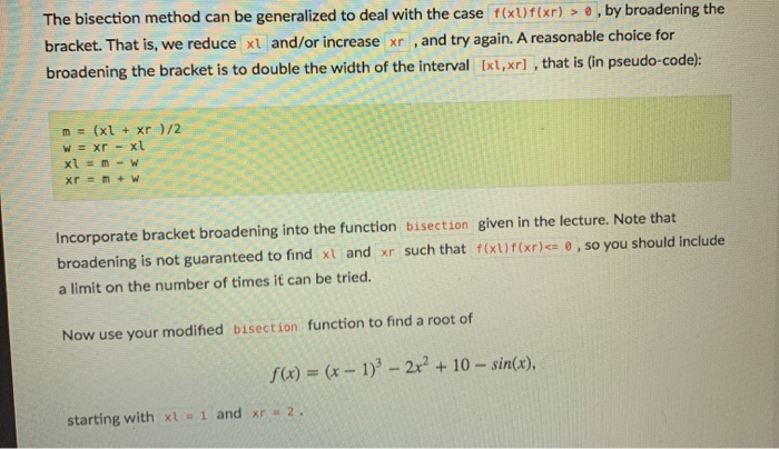 Solved The bisection method can be generalized to deal with | Chegg.com