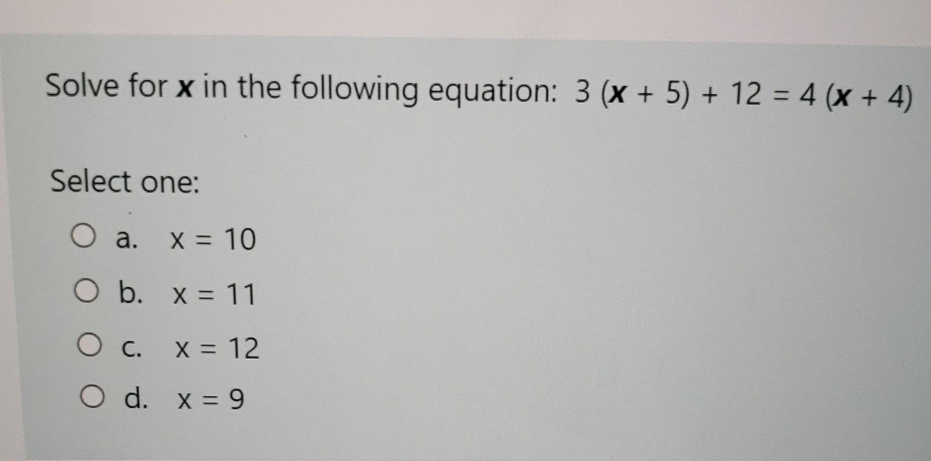 Solved Solve for x in the following equation: 3 (x + 5) + 12 | Chegg.com