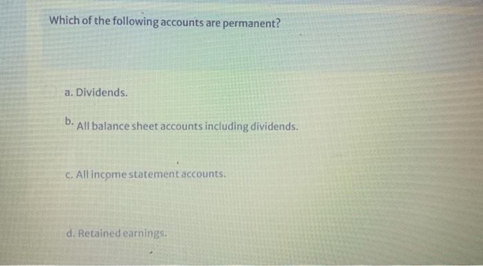 Solved which of the following accounts are permanent a chegg