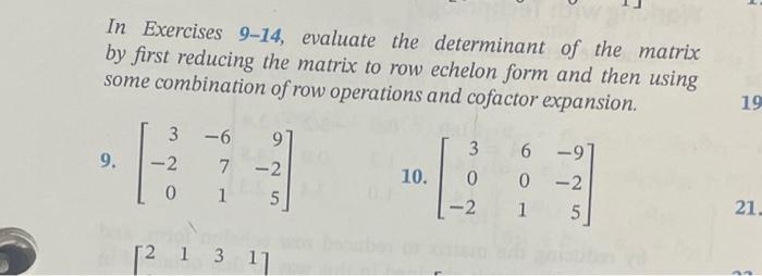 Solved In Exercises 9-14, evaluate the determinant of the | Chegg.com