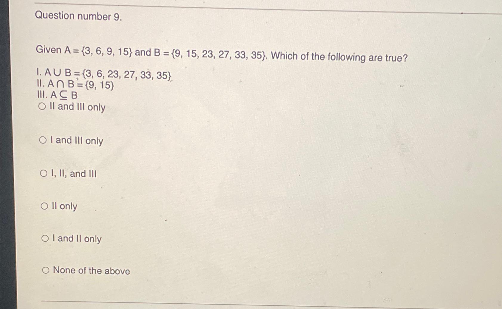 Solved Question Number 9.Given A={3,6,9,15} ﻿and | Chegg.com