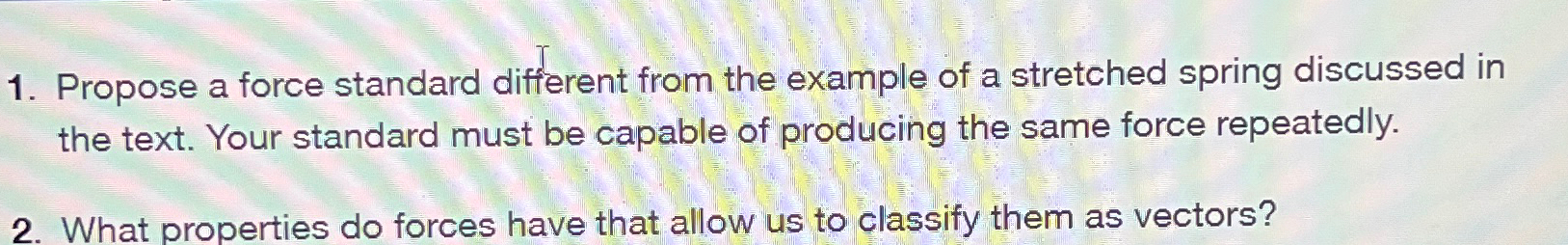 Propose a force standard different from the example | Chegg.com