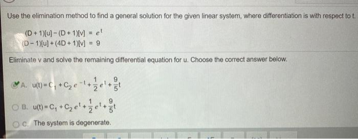 Solved Use The Elimination Method To Find A General Solution | Chegg.com