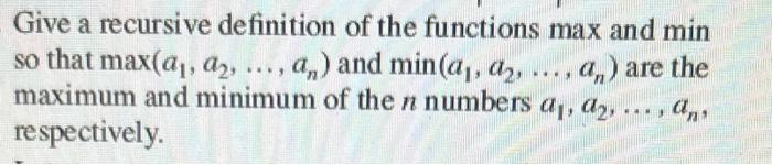 Solved Give a recursive definition of the functions max and | Chegg.com