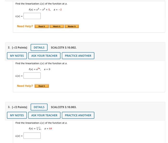 Solved Find The Linearization L(x) Of The Function At A. | Chegg.com