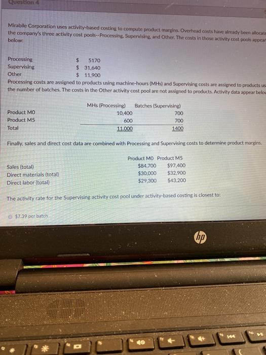 Solved Question 4 Mirabile Corporation uses activitybased