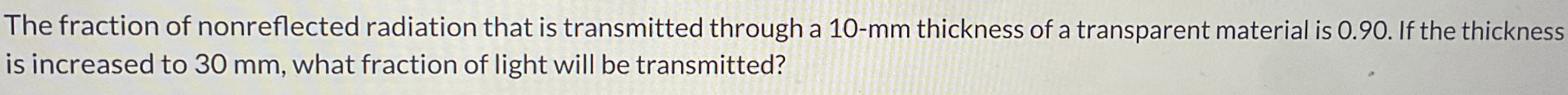 Solved The fraction of nonreflected radiation that is | Chegg.com