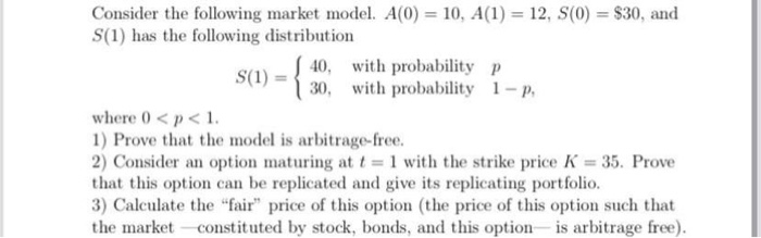 Consider the following market model. A(0) = 10, A(1) | Chegg.com