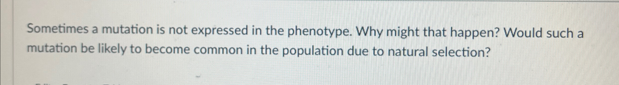 Solved Sometimes a mutation is not expressed in the | Chegg.com