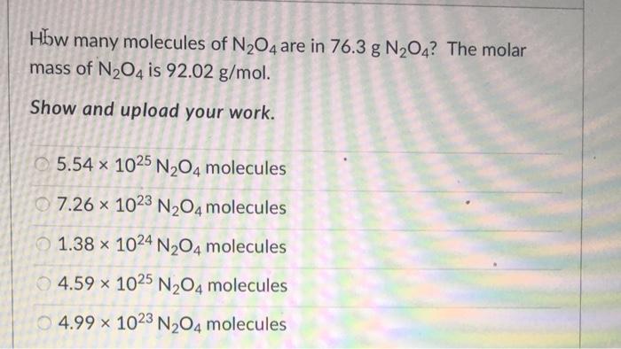 solved-how-many-molecules-of-n2o4-are-in-76-3-g-n204-the-chegg