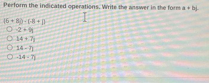 Solved Perform the indicated operations. Write the answer in | Chegg.com