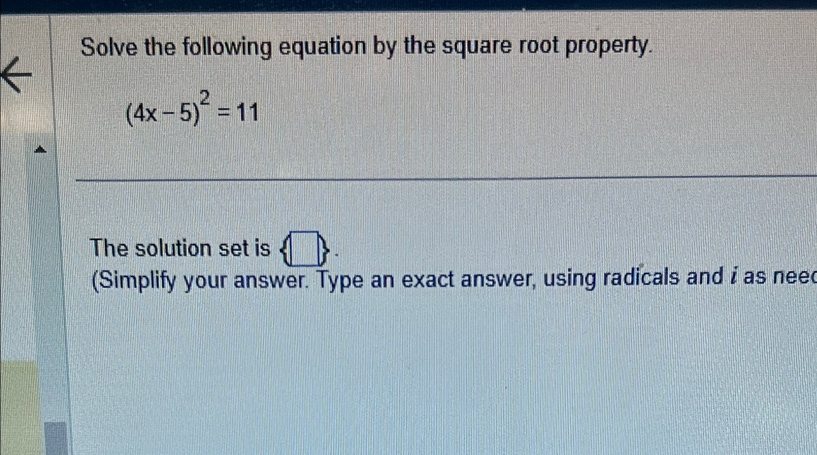 Solved Solve the following equation by the square root | Chegg.com