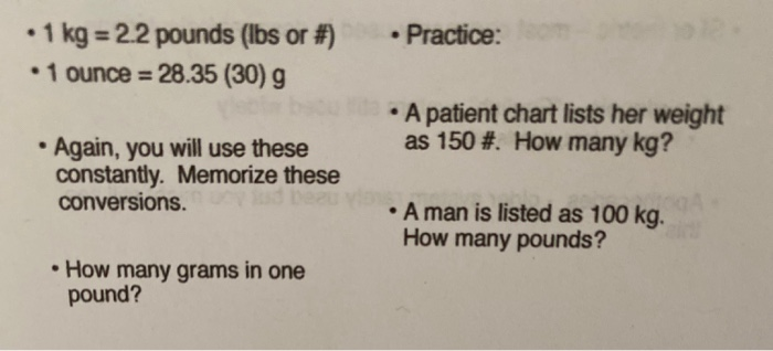 Solved Practice 1 kg 2.2 pounds lbs or 1 ounce Chegg