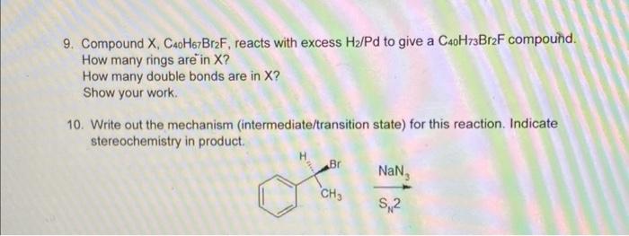 Solved Compound X C40H67Br2 F Reacts With Excess H2 Pd To Chegg Com