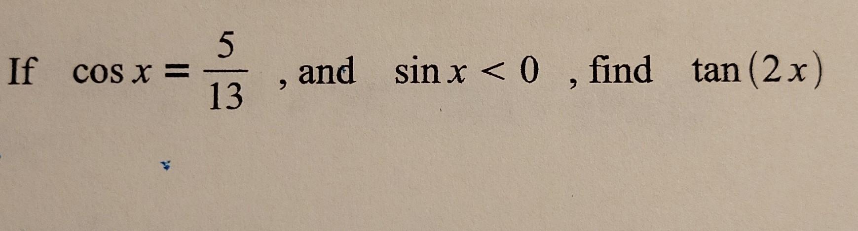 Solved 5 If cos x = and sin x