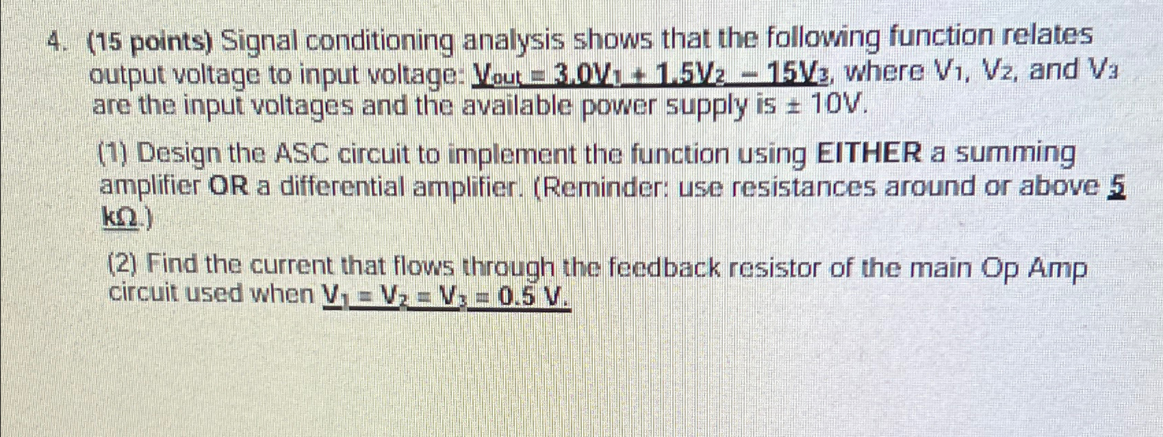 Solved (15 ﻿points) ﻿Signal conditioning analysis shows that | Chegg.com
