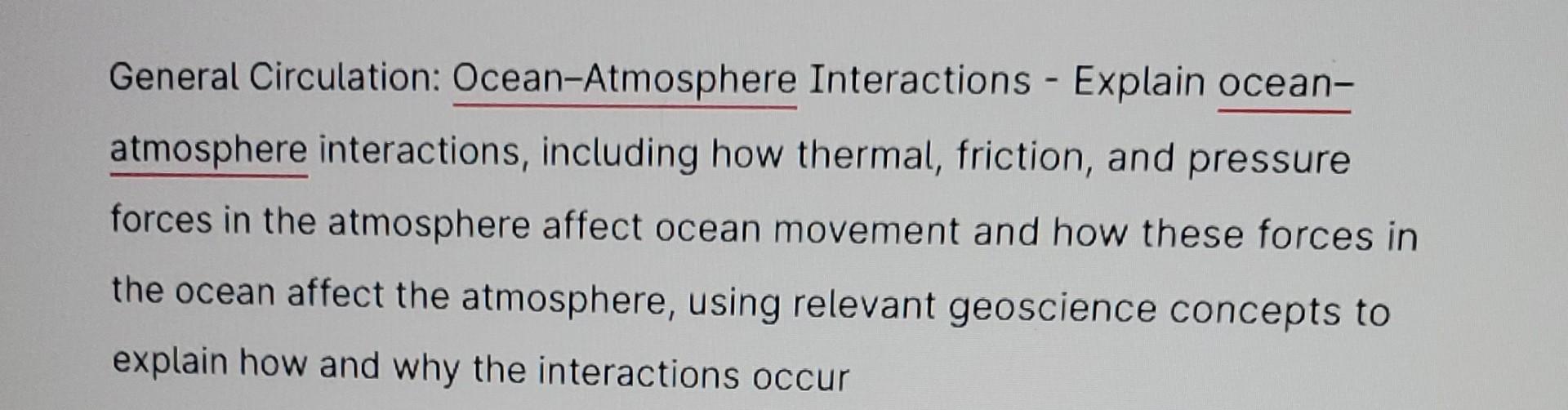 Solved General Circulation: Ocean-Atmosphere Interactions - | Chegg.com