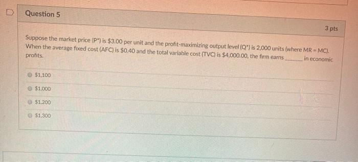 Solved Question 5 3 pts Suppose the market price (P") is | Chegg.com