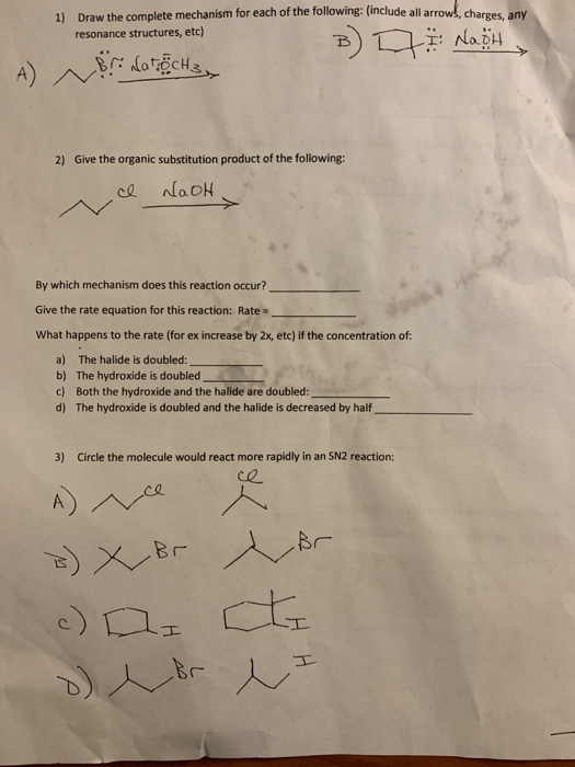 Solved 1) Draw the complete mechanism for each of the | Chegg.com