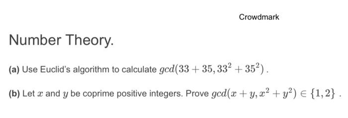 Solved Crowdmark Number Theory (a) Use Euclid's algorithm to | Chegg.com