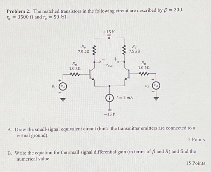 Solved Problem 2 The matched transistors in the following