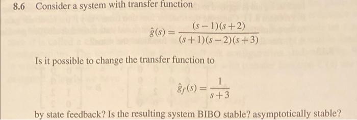 Solved 8.6 Consider a system with transfer function | Chegg.com