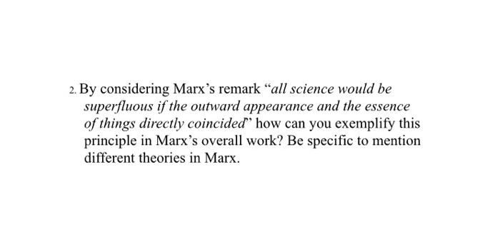 2. By considering Marx's remark 