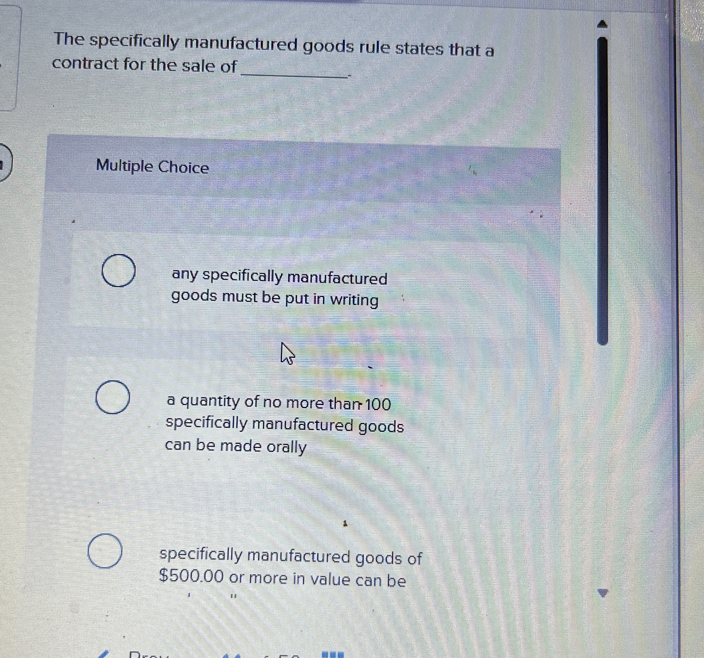 Solved The specifically manufactured goods rule states that | Chegg.com