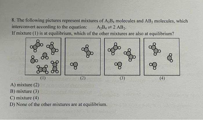 Solved 6. The following pictures represent the equilibrium | Chegg.com