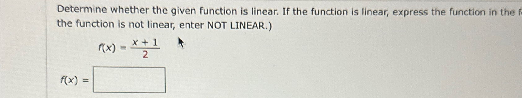 Solved Determine whether the given function is linear. If | Chegg.com