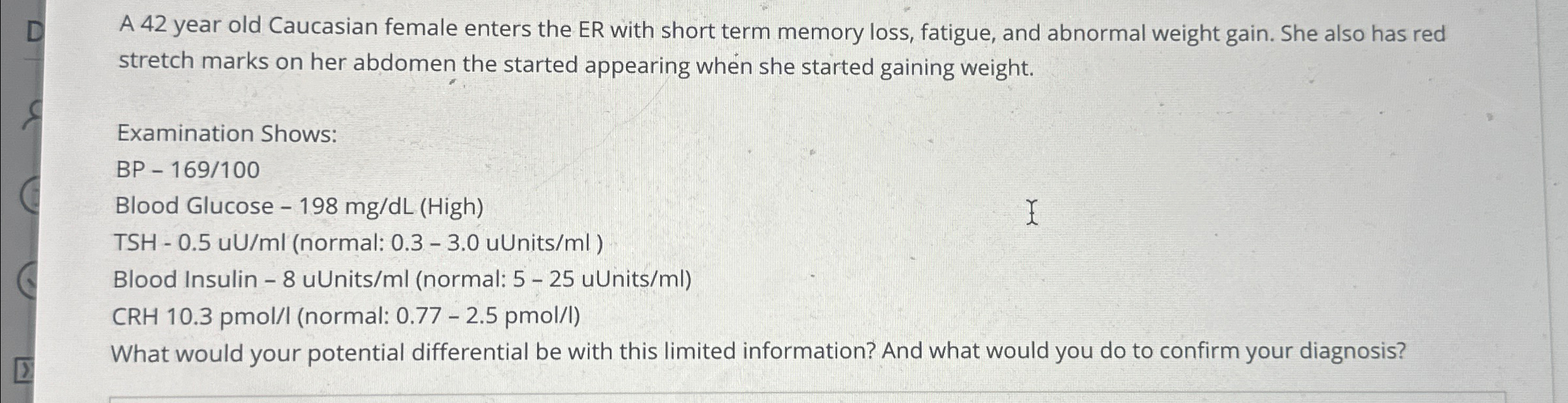Solved A 42 ﻿year old Caucasian female enters the ER with | Chegg.com
