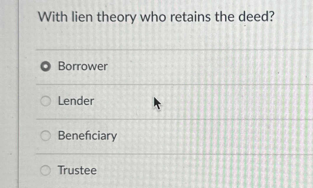Solved With lien theory who retains the