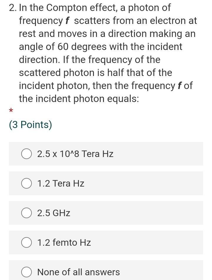 Solved 2. In the Compton effect, a photon of frequency f | Chegg.com