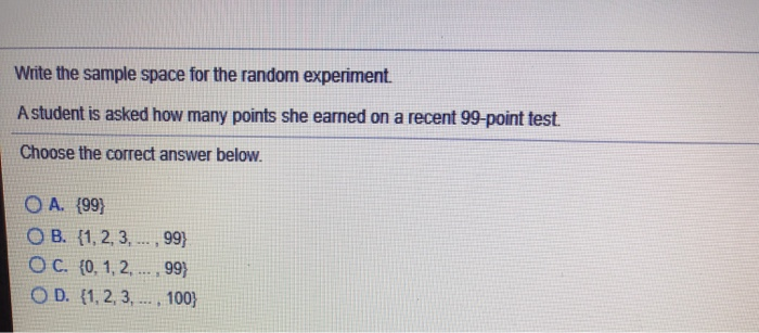 Solved Write The Sample Space For The Random Experiment. A | Chegg.com