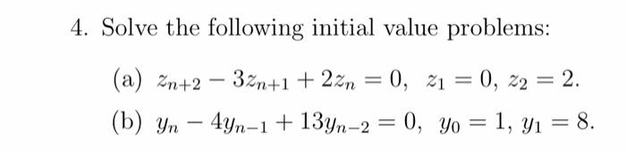 Solved 4. Solve the following initial value problems: (a) | Chegg.com