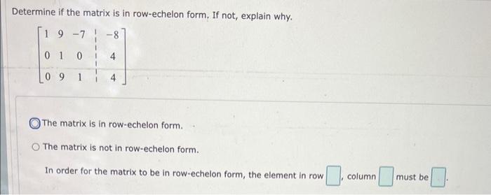 Solved Determine if the matrix is in row-echelon form. If | Chegg.com
