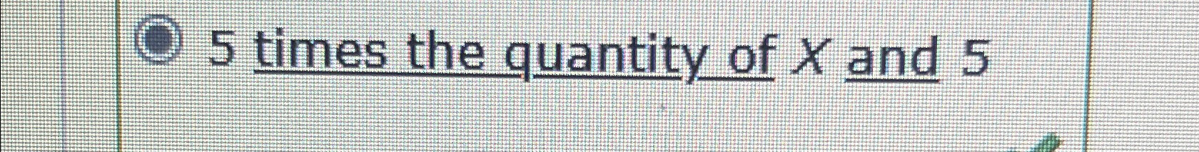the product of 15 and the quantity x minus 5