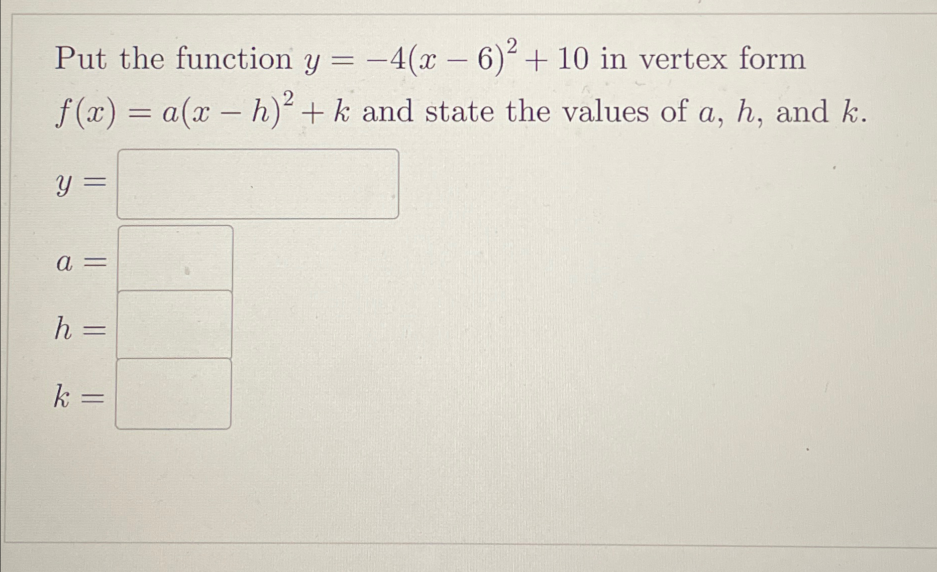 solved-put-the-function-y-4-x-6-2-10-in-vertex-form-chegg