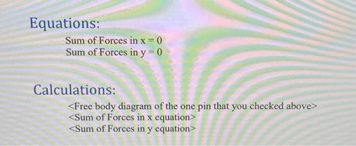 Sum of Forces in x=0 Sum of Forces in y=0 | Chegg.com