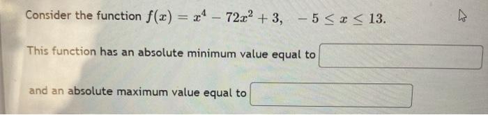 Solved Consider the function f(x) = 24 – 72.2² +3, -5
