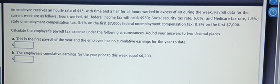 Solved An employee recelves an hourly rate of $45, ﻿with | Chegg.com