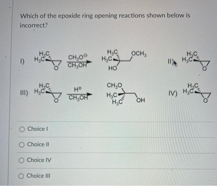Solved Which of the epoxide ring opening reactions shown | Chegg.com
