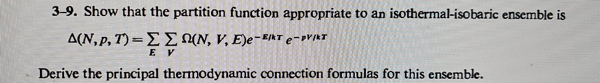 Solved 3-9. ﻿Show that the partition function appropriate to | Chegg.com